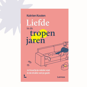 Liefde in de tropenjaren - Katrien Koolen