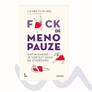 Fuck de menopauze - Liesbeth Gijsel